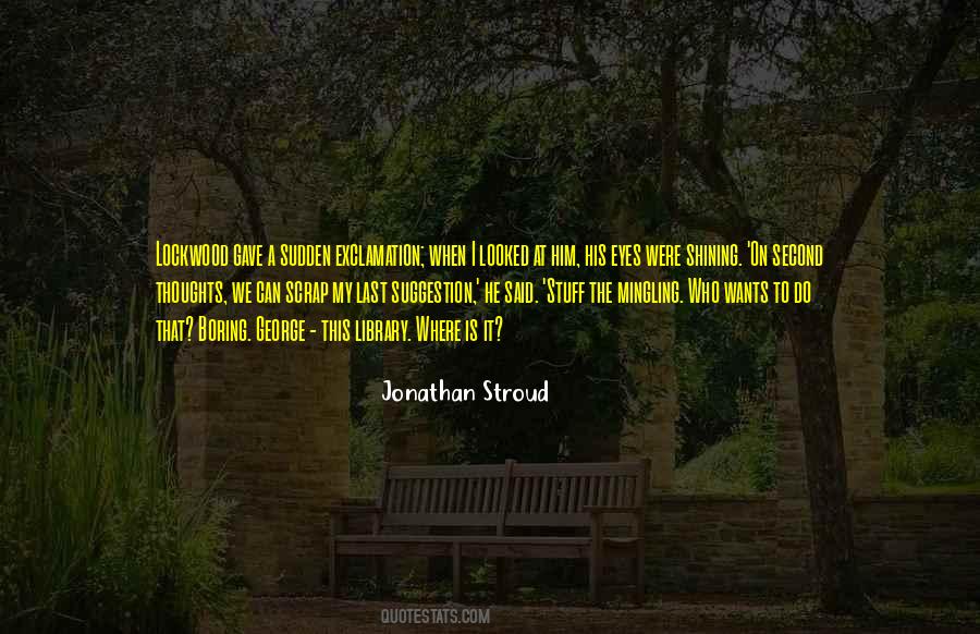 Quotes About Having Second Thoughts #160733