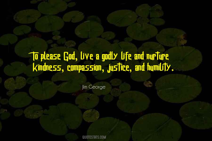 Quotes About Justice And Compassion #611502