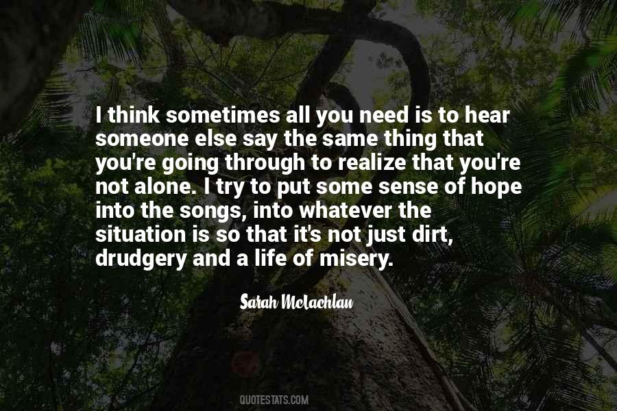 Quotes About Not Going Through It Alone #1768162