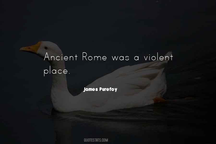 Quotes About Ancient Rome #1807331