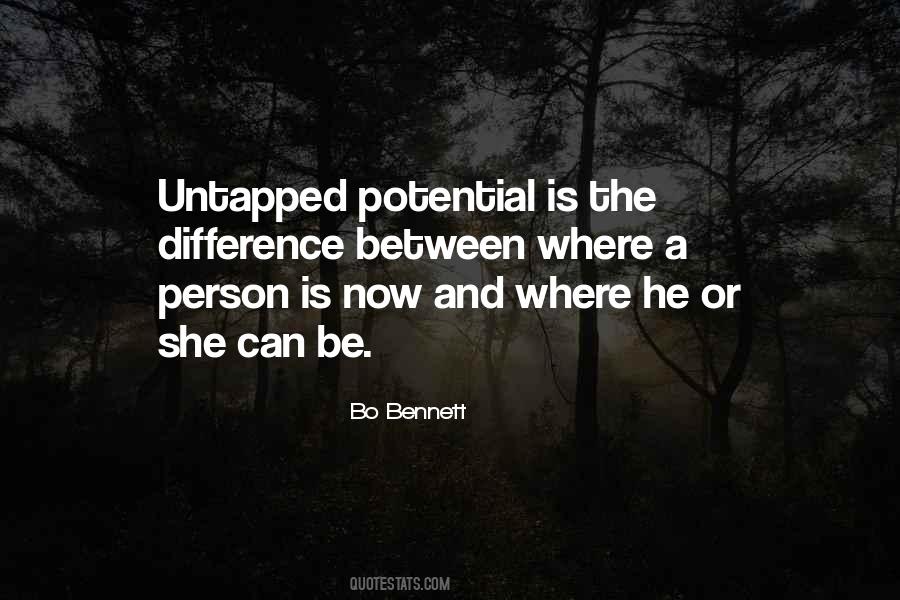Quotes About Untapped Potential #588657