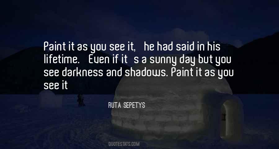 Quotes About Shadows And Darkness #116722