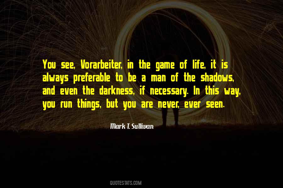 Quotes About Shadows And Darkness #707481