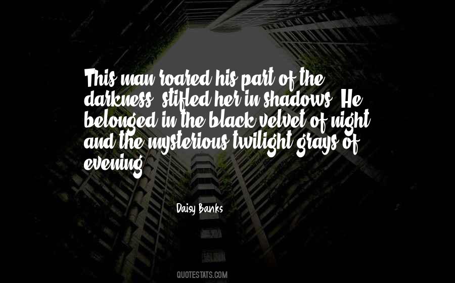 Quotes About Shadows And Darkness #73108