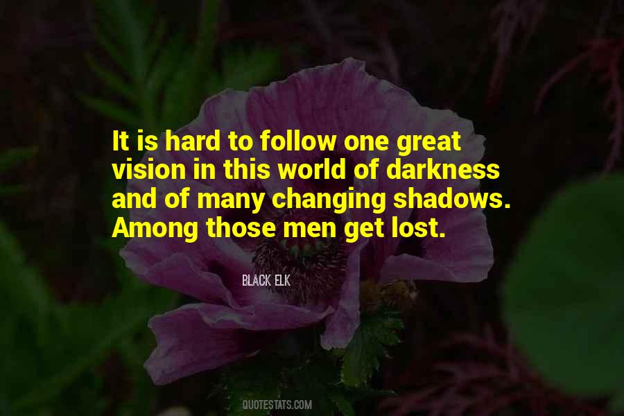 Quotes About Shadows And Darkness #814697