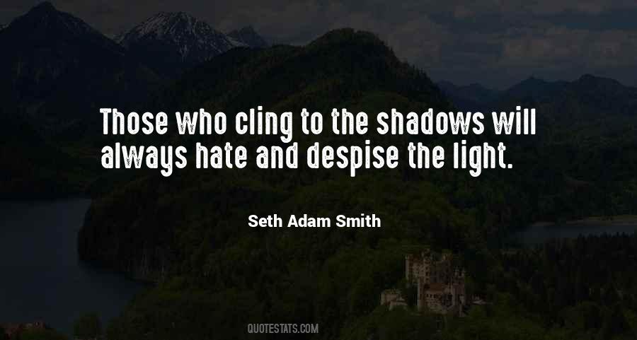 Quotes About Shadows And Darkness #873792