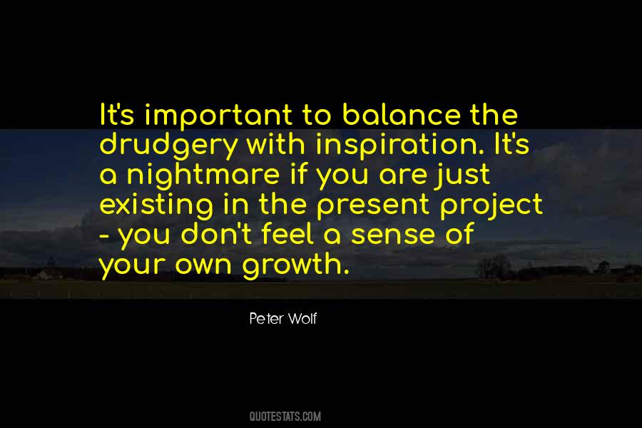 Quotes About Drudgery #1303522