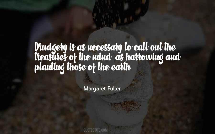 Quotes About Drudgery #451603