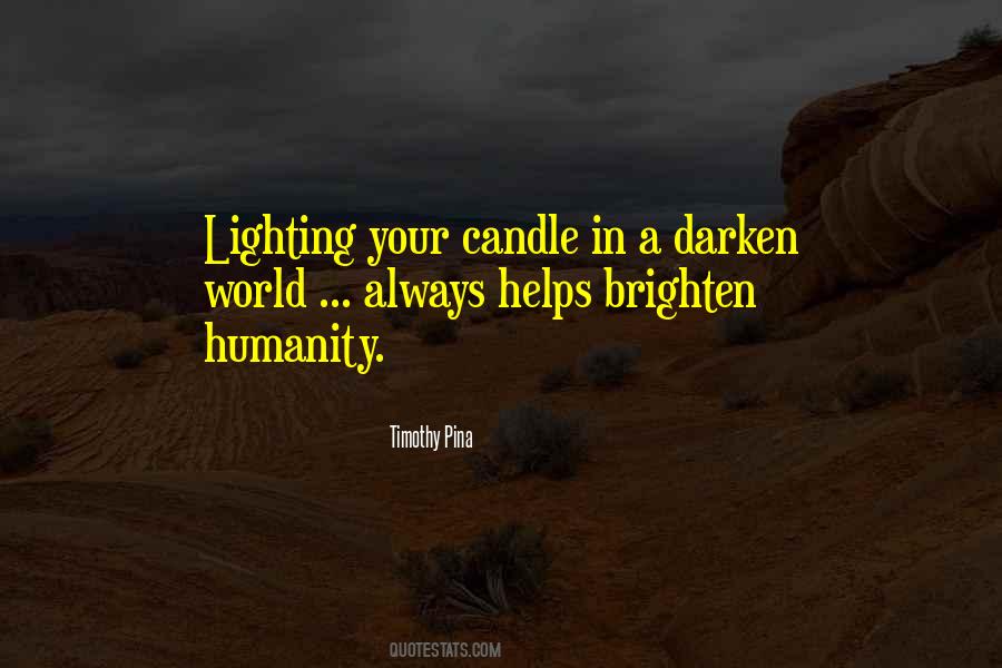 Quotes About Lighting A Candle #1381451