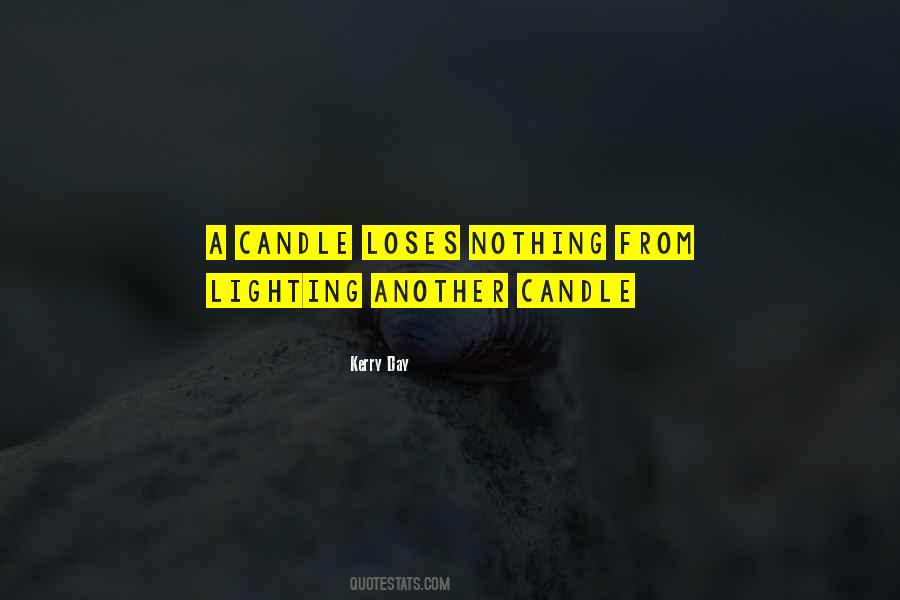 Quotes About Lighting A Candle #1747919