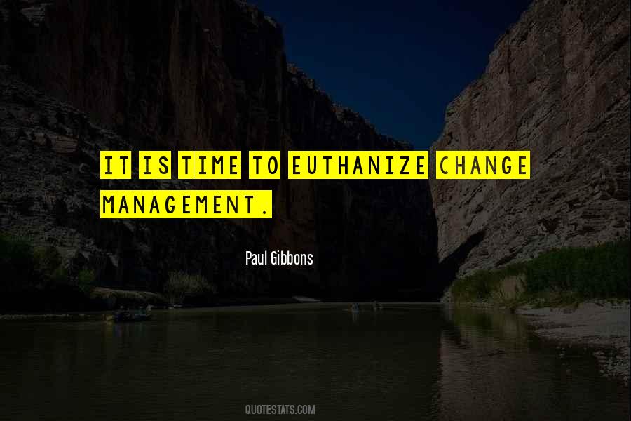 Quotes About Change Management #1749620
