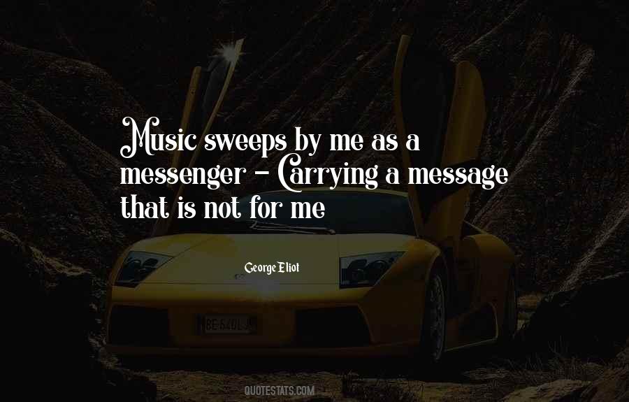 Quotes About A Messenger #1598386