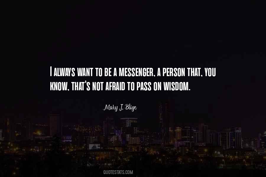 Quotes About A Messenger #344838