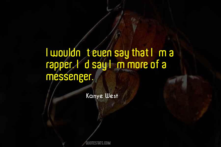 Quotes About A Messenger #834801