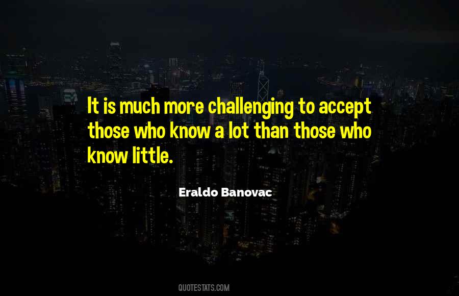 Quotes About A Little Knowledge #107195