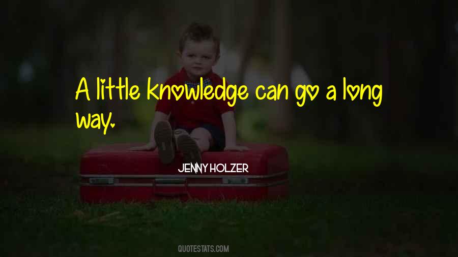 Quotes About A Little Knowledge #1280099
