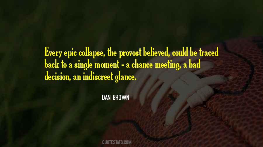 Bad Decision Quotes #128979