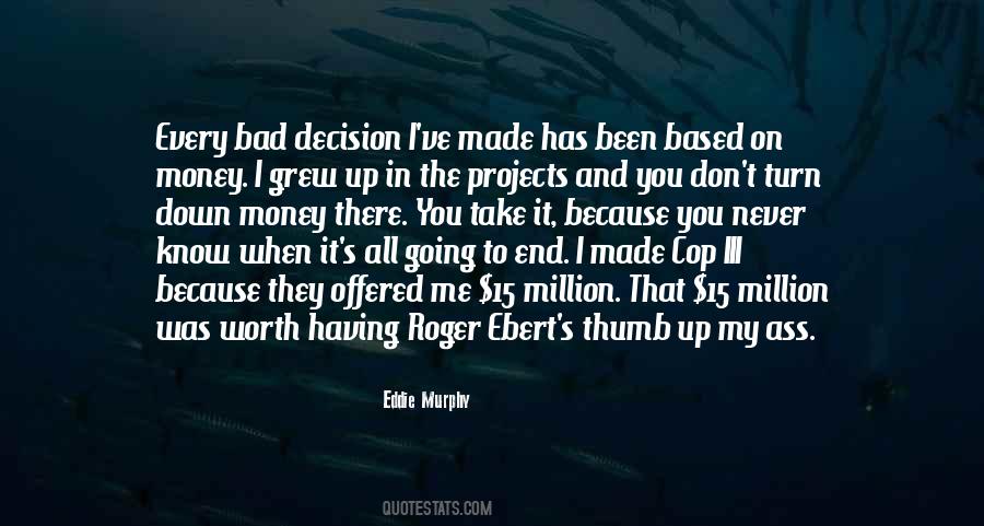 Bad Decision Quotes #1564188