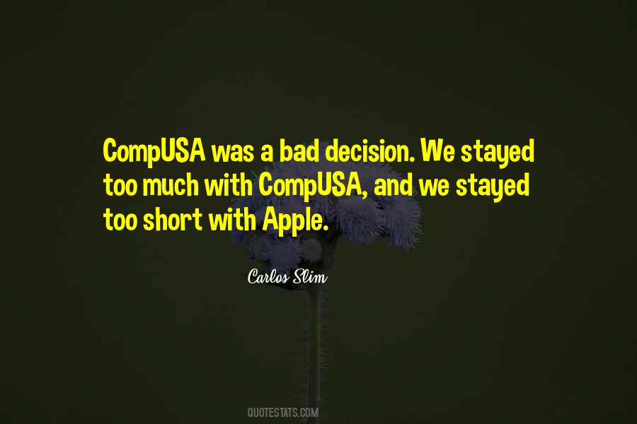 Bad Decision Quotes #1660671