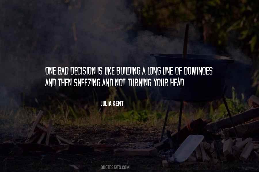 Bad Decision Quotes #1711160