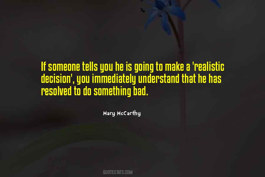 Bad Decision Quotes #516787