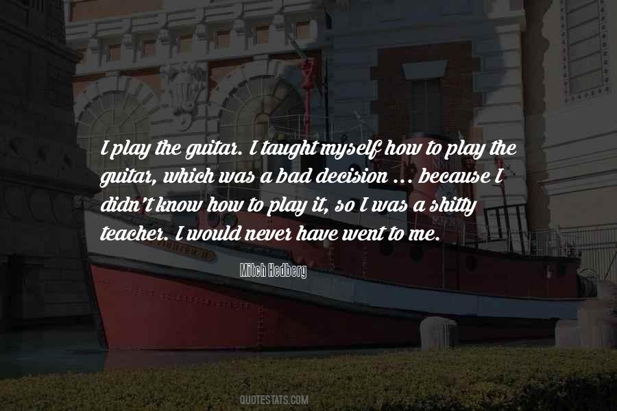 Bad Decision Quotes #697192
