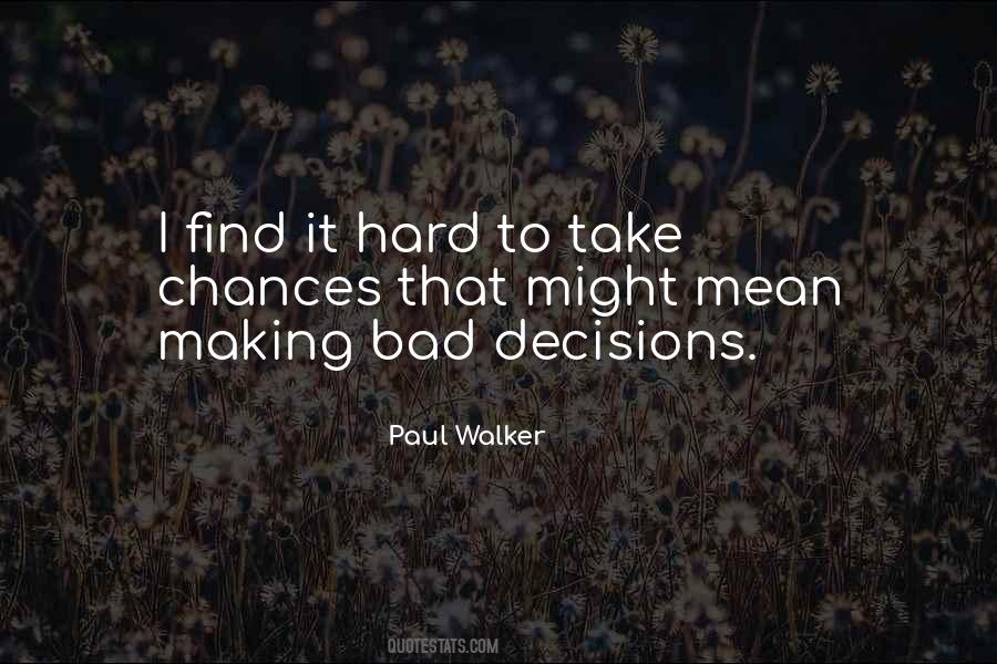 Bad Decision Quotes #795656