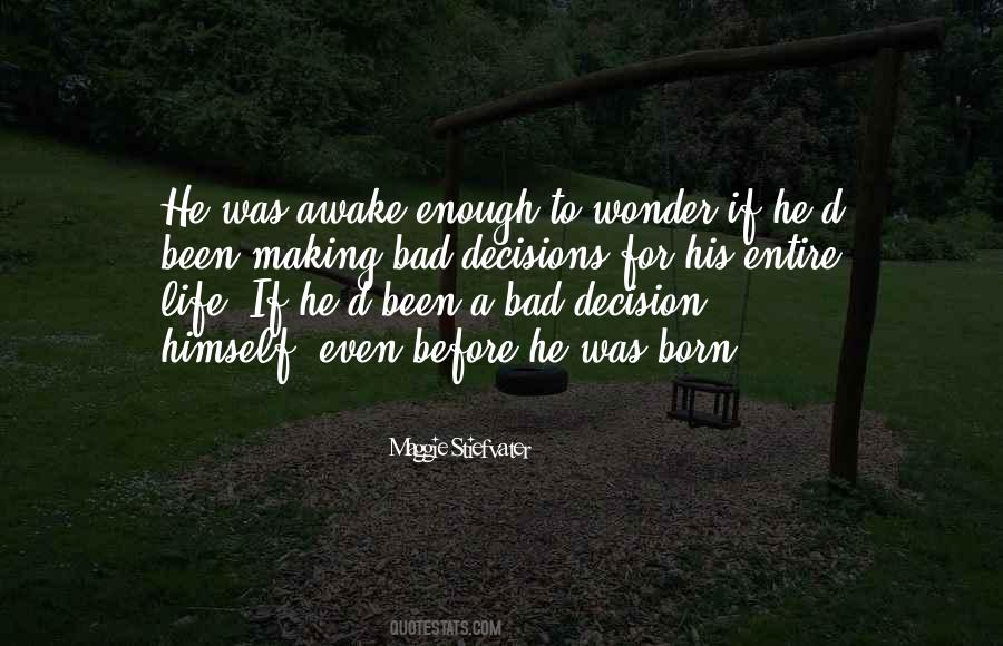 Bad Decision Quotes #84830