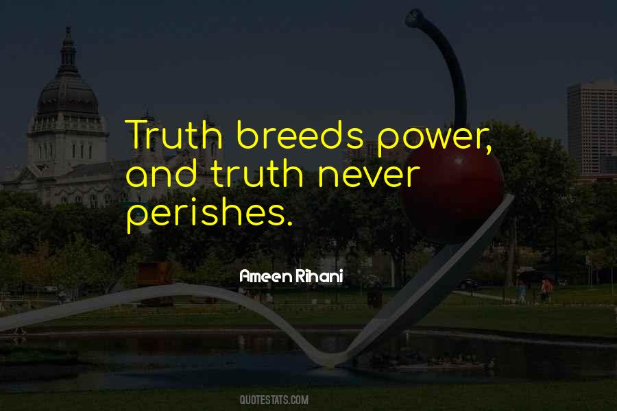 Power Breeds Quotes #907993