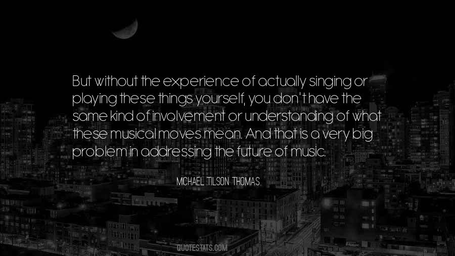 Musical Experience Quotes #1553127