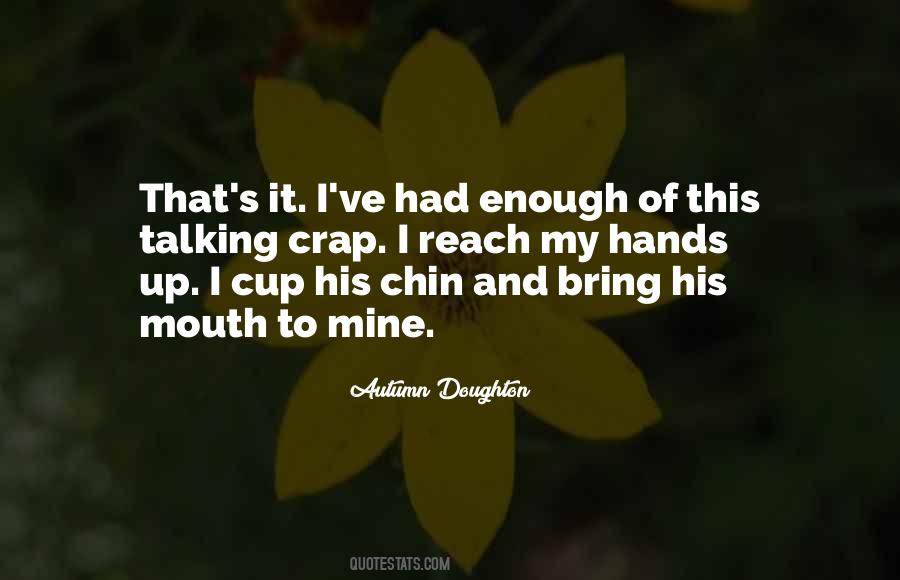 Quotes About Talking With Your Hands #111710