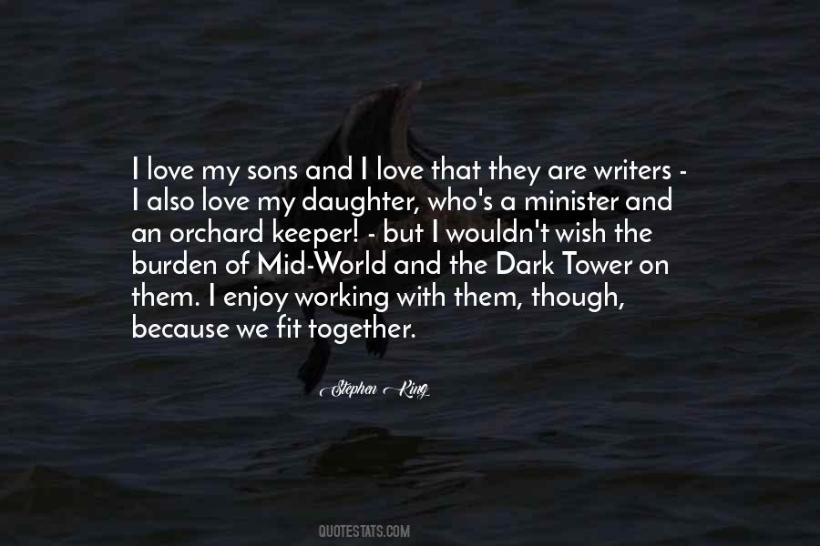 Quotes About The Dark Tower #552945