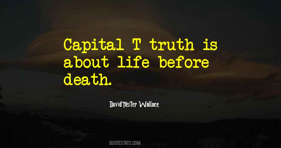 Truth About Death Quotes #426931