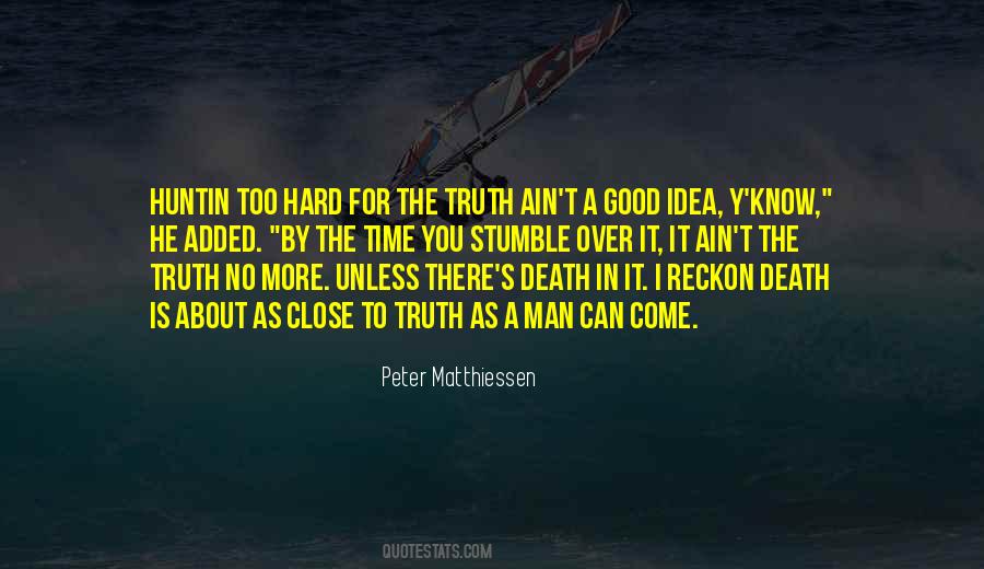 Truth About Death Quotes #459561