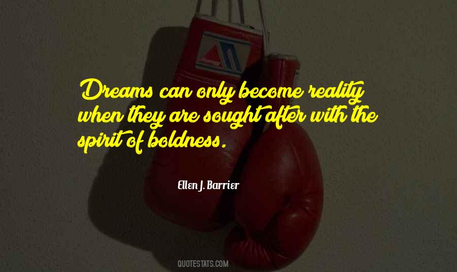 Quotes About Dreams Become Reality #317739 Quotes About Dreams Become Reality #317739