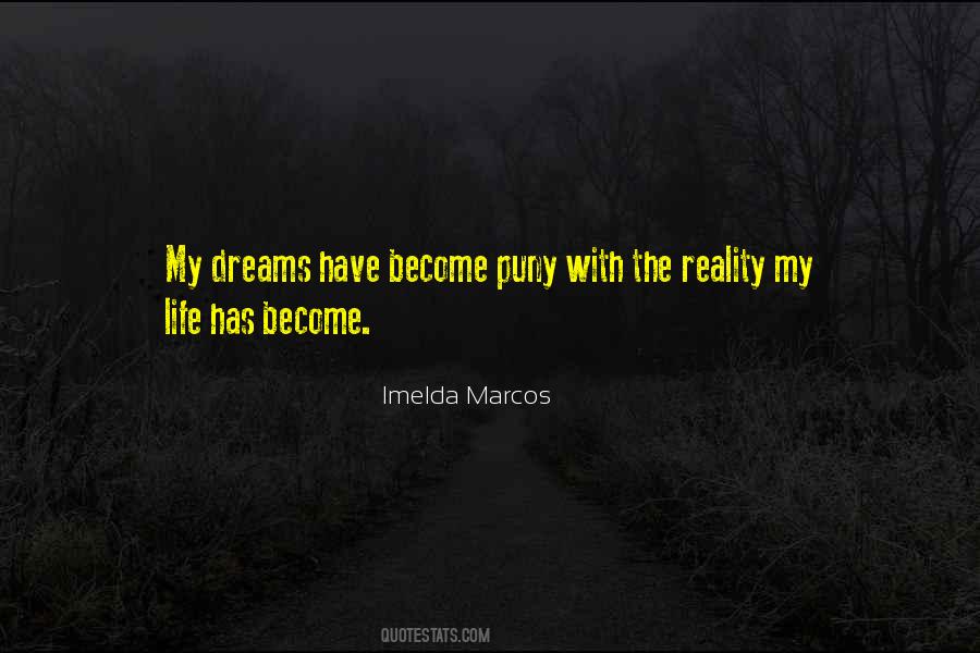 Quotes About Dreams Become Reality #688173 Quotes About Dreams Become Reality #688173