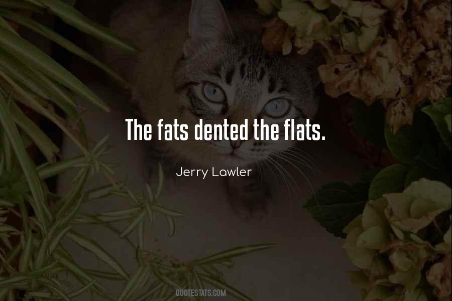 Quotes About Flats #264283