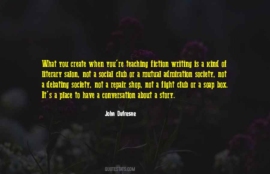 Quotes About Fiction Writing #1332965