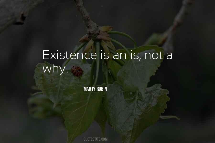 Existence Is Quotes #1344848