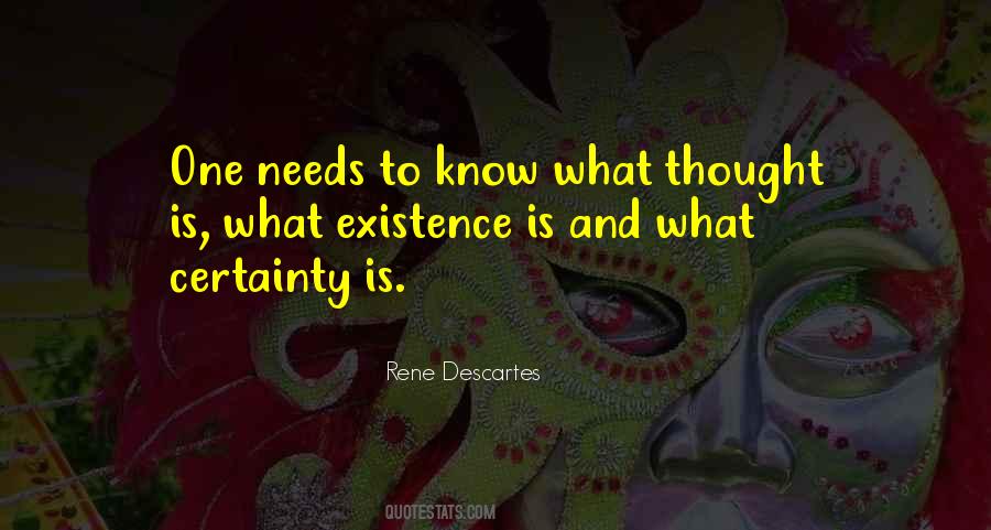 Existence Is Quotes #1347711
