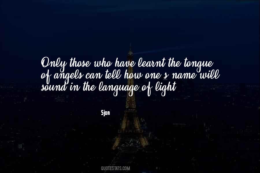 Language Of Light Quotes #1666484