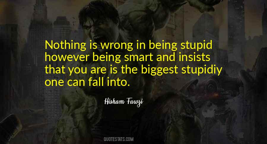 Quotes About Being Stupid In Relationships #713694