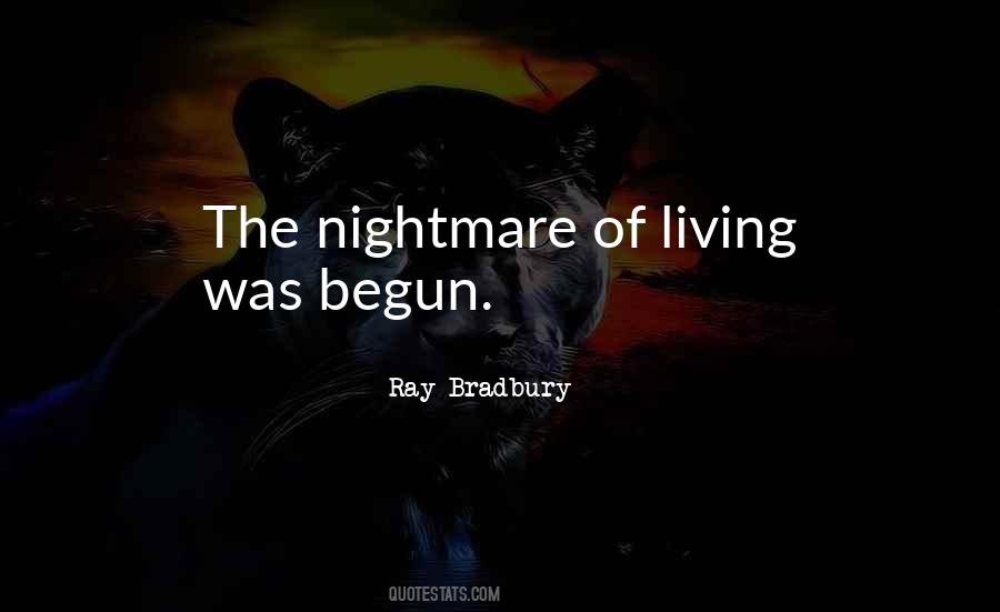 Living In A Nightmare Quotes #97146