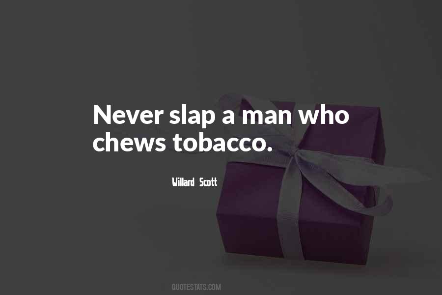 Quotes About Tobacco #827666