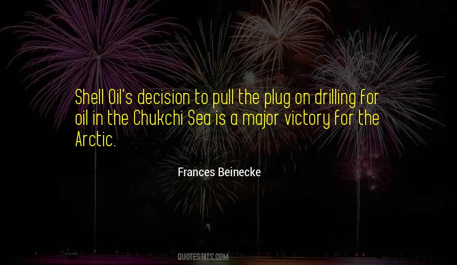 Quotes About Drilling For Oil #1485738