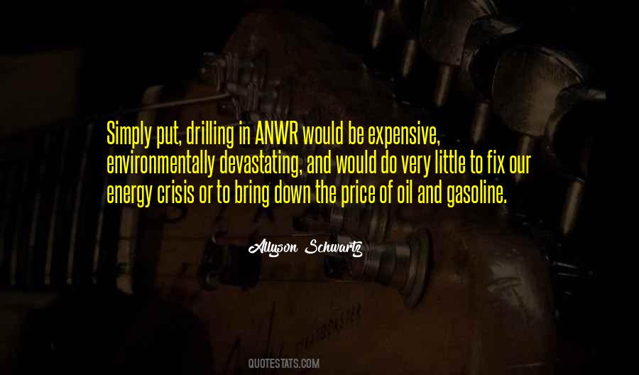 Quotes About Drilling For Oil #239364