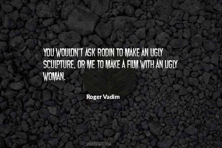 Quotes About Rodin #756019