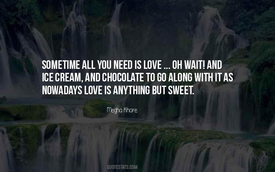 Love Nowadays Quotes #1509639