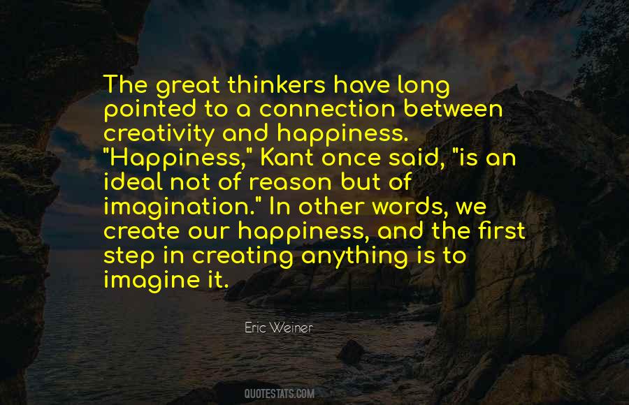 Quotes About Creating Happiness #574817