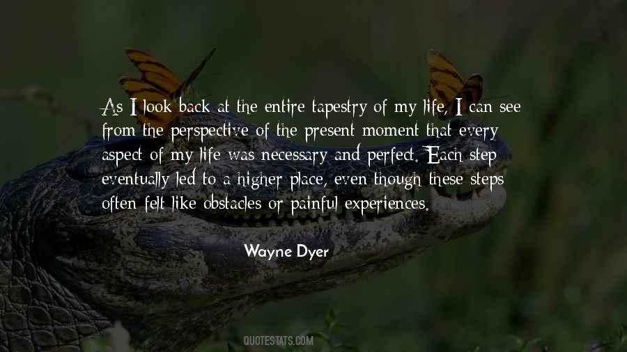 Quotes About Life Wayne Dyer #356456